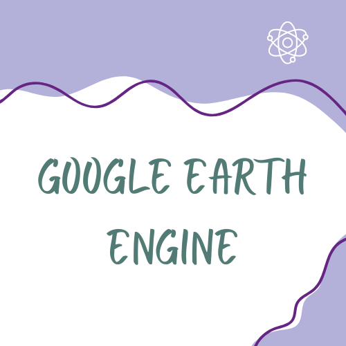 Google Earth Engine: Explore Our Planet