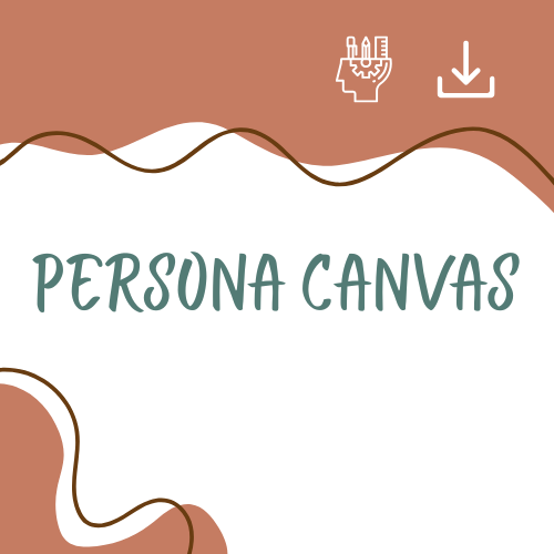 Persona Canvas: Understand Your Audience