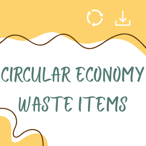 Circular Economy: Waste Items